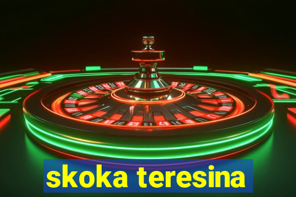 skoka teresina